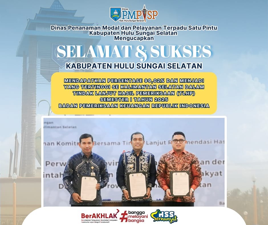 Selamat dan Sukses Kabupaten Hulu Sungai Selatan mendapatkan persentase 99,02%