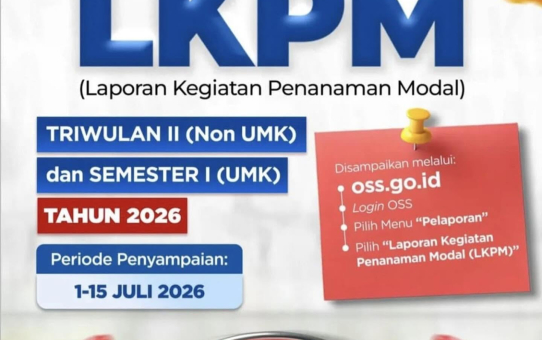 PENYAMPAIAN LKPM TRIWULAN II BAGI NON UMK DAN SEMESTER 1 BAGI UMK