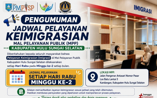 PENGUMUMAN JADWAL PELAYANAN KEIMIGRASIAN DI MPP HULU SUNGAI SELATAN